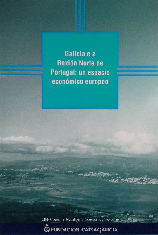 GALICIA E A REXIN NORTE DE PORTUGAL