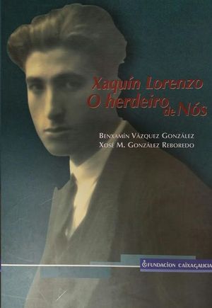 XAQUN LORENZO, O HERDEIRO DE NS