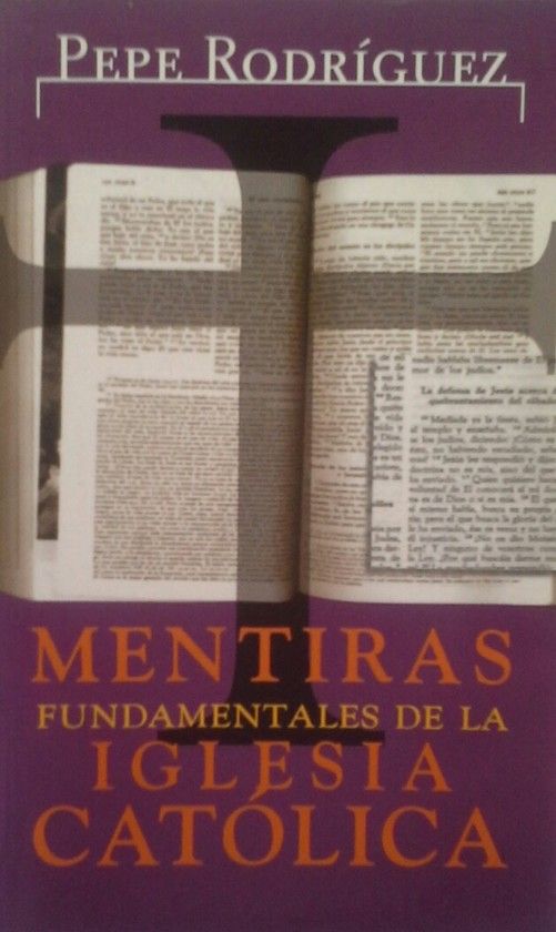 MENTIRAS FUNDAMENTALES IGLESIA CATLICA