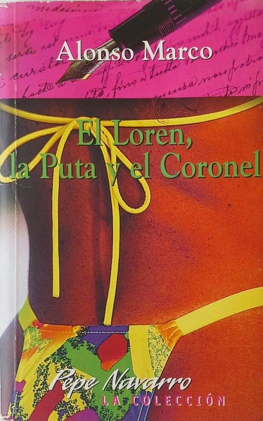 EL LOREN LA PUTA Y EL CORONEL
