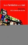 DE LO FANTASTICO A LO REAL.DICCIONARIO DE LA CIENCIA EN EL CINE