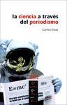 CIENCIA A TRAVES DEL PERIODISMO,LA