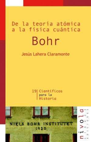 DE LA TEOR�A AT�MICA A LA F�SICA CU�NTICA. BOHR