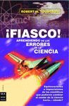 �FIASCO! APRENDIENDO DE LOS ERRORES DE LA CIENCIA