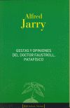 GESTAS Y OPINIONES DEL DOCTOR FAUSTROLL.PATAFISICO