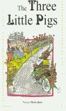THE THREE LITTLE PIGS