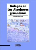GALEGOS EN LAS ALPUJARRAS GRANADINAS