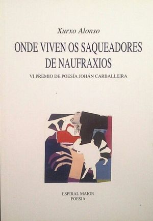 ONDE VIVEN OS SAQUEADORES DE NAUFRAXIOS