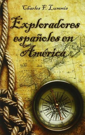 EXPLORADORES ESPAOLES EN AMERICA