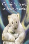 CUANDO LOS SUE�OS SE HACEN REALIDAD