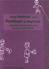 C�MO INNOVAR EN EL PRACTICUM DE MAGISTERIO. APLICACI�N DEL PORTAFOLIOS A LA ENSE