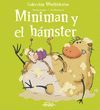 MINIMAN Y EL HMSTER