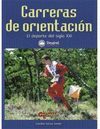 CARRERAS DE ORIENTACION.EL DEPORTE DEL SIGLO XXI