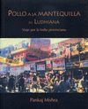 POLLO A LA MANTEQUILLA EN LUDHIANA:VIAJE POR LA INDIA PROVINCIANA