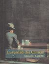 LA VERDAD DEL CAIM�N