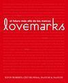 LOVEMARKS: EL FUTURO M�S ALL� DE LAS MARCAS