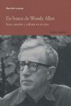 EN BUSCA DE WOODY ALLEN. SEXO, MUERTE  CULTURA EN