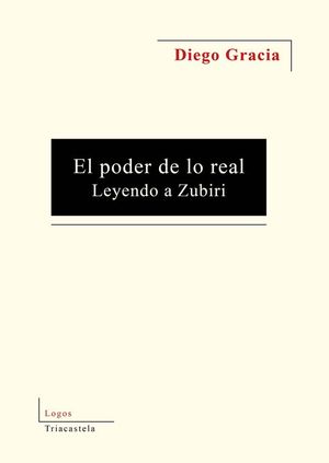 EL PODER DE LO REAL. LEYENDO A ZUBIRI