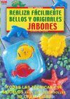 REALIZA FACILMENTE BELLOS Y ORIGINALES JABONES