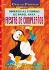 DIVERTIDAS FIGURAS DE PAPEL PARA FIESTAS DE CUMPLEA�OS