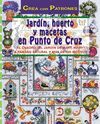 JARDIN,HUERTO Y MACETAS A PUNTO DE CRUZ