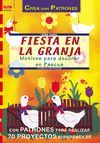 FIESTA EN LA GRANJA.MOTIVOS PARA DECORAR EN PASCUA