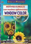 SERIE WINDOW COLOR N 11. MOTIVOS FLORALES CON MUCHAS APLICACIONES WINDOW COLOR