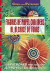 FIGURAS DE PAPEL CON IDEAS AL ALCANCE DE TODOS.CREA CON PATRONES