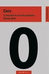 CERO. BIOGRAFA DE UNA IDEA PELIGROSA