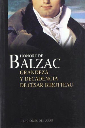 GRANDEZA Y DECADENCIA DE CESAR BIROTTEAU