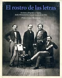 EL ROSTRO DE LAS LETRAS. ESCRITORES Y FOTOGRAFOS EN ESPA�A