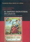 EL EMPE�O INDUSTRIAL DE GALICIA