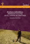 AVENTURAS MATEM�TICAS: MENSAJES OCULTOS EN EL CAMINO DE SANTIAGO
