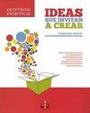 IDEAS QUE INVITAN A CREAR: PROYECTO PARA ESTIMULAR LA CREATIVIDAD EN PRIMARIA