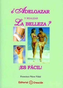 �ADELGAZAR Y REALZAR LA BELLEZA? �ES F�CIL!