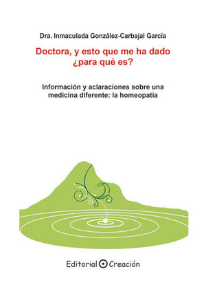 DOCTORA, Y ESTO QUE ME HA DADO �PARA QU� ES?