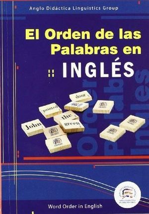 EL ORDEN DE LAS PALABRAS EN INGLS = WORD ORDER IN ENGLISH, 2007