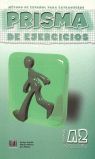 PRISMA, M�TODO DE ESPA�OL, NIVEL A2. LIBRO DE EJERCICIOS
