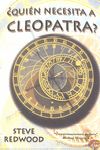QUIEN NECESITA A CLEOPATRA ?