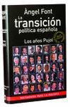 LA TRANSICION POLITICA ESPA�OLA.LOS A�OS PUJOL
