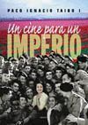 CINE PARA UN IMPERIO