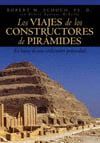 VIAJES DE LOS CONSTRUTORES DE PIRAMIDE,LOS:EN BUSCA DE UNA CIVILIZACIO