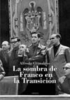 LA SOMBRA DE FRANCO EN LA TRANSICI�N
