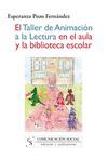 EL TALLER DE ANIMACIN A LA LECTURA EN EL AULA Y LA BIBLIOTECA ESCOLAR