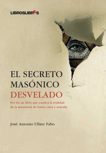 EL SECRETO MAS�NICO DESVELADO