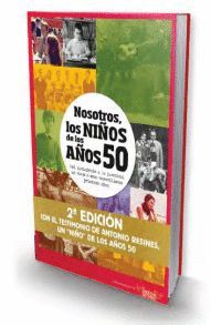 NOSOTROS, LOS NIOS DE LOS AOS 50