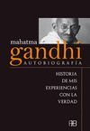 MAHATMA GANDHI. AUTOBIOGRAFA