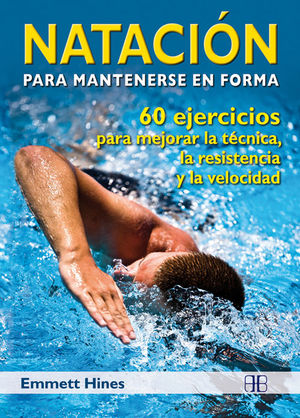 NATACION PARA MANTENERSE EN FORMA (A. BOOKS)