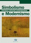 SIMBOLISMO E MODERNISMO.LITERATURA UNIVERSAL CONTEMPORANEA