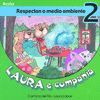 LAURA E COMPAIA:RESPECTAN O MEDIO AMBIENTE